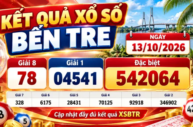 kết quả xổ số Bến Tre 13/10/2026