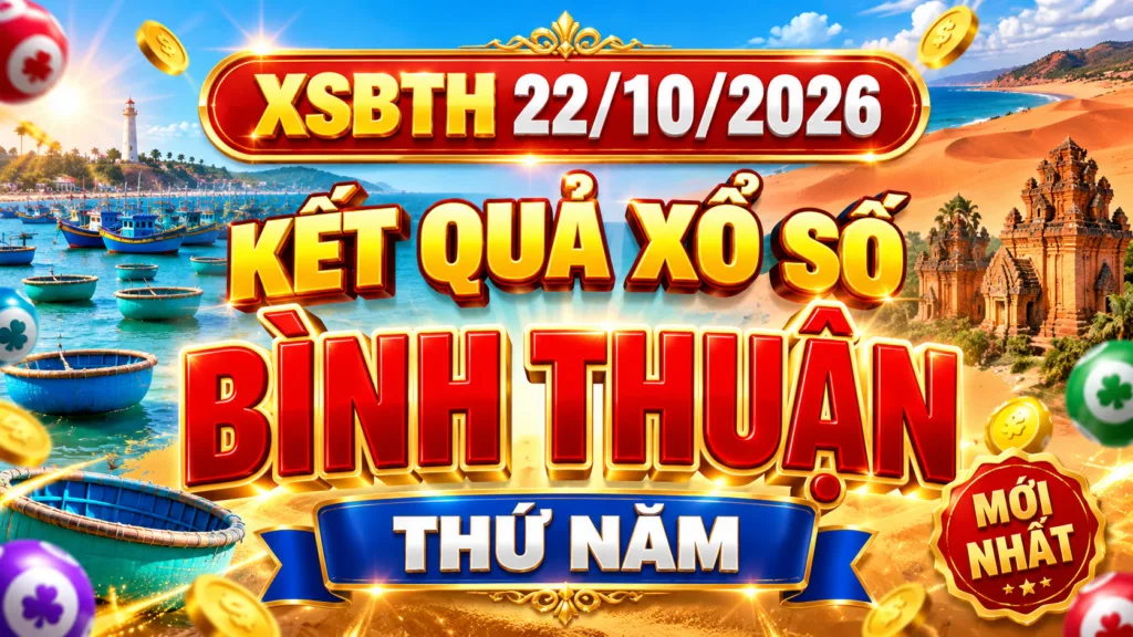 Kết quả xổ số Bình Thuận 22/10/2026