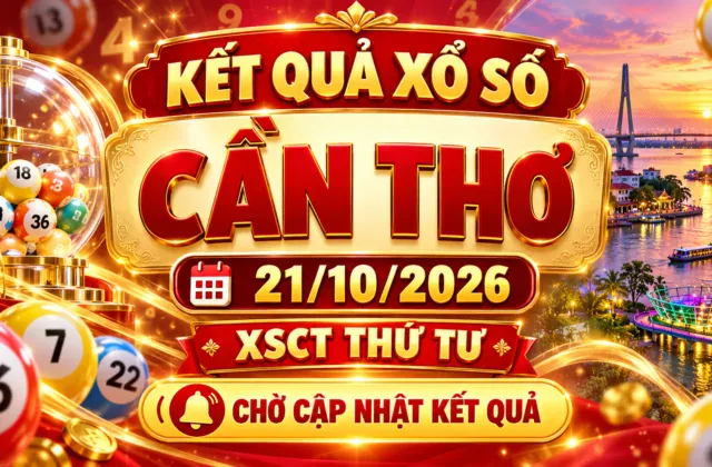 Kết Quả Xổ Số Cần Thơ 21/10/2026