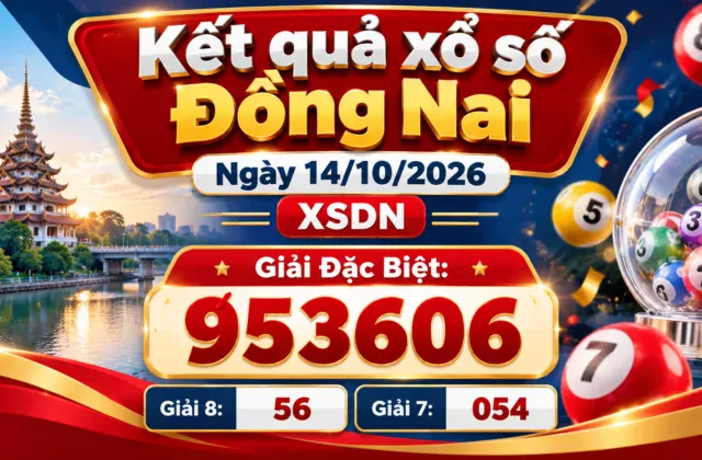 Kết quả xổ số Đồng Nai 14/10/2026