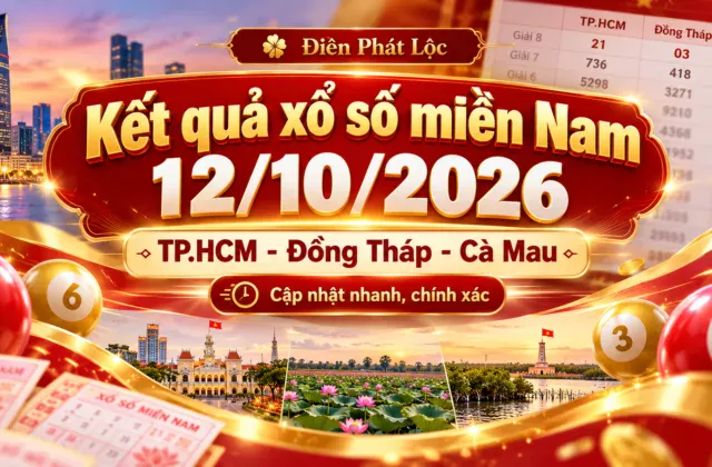 Kết quả xổ số miền Nam ngày 12/10/2026
