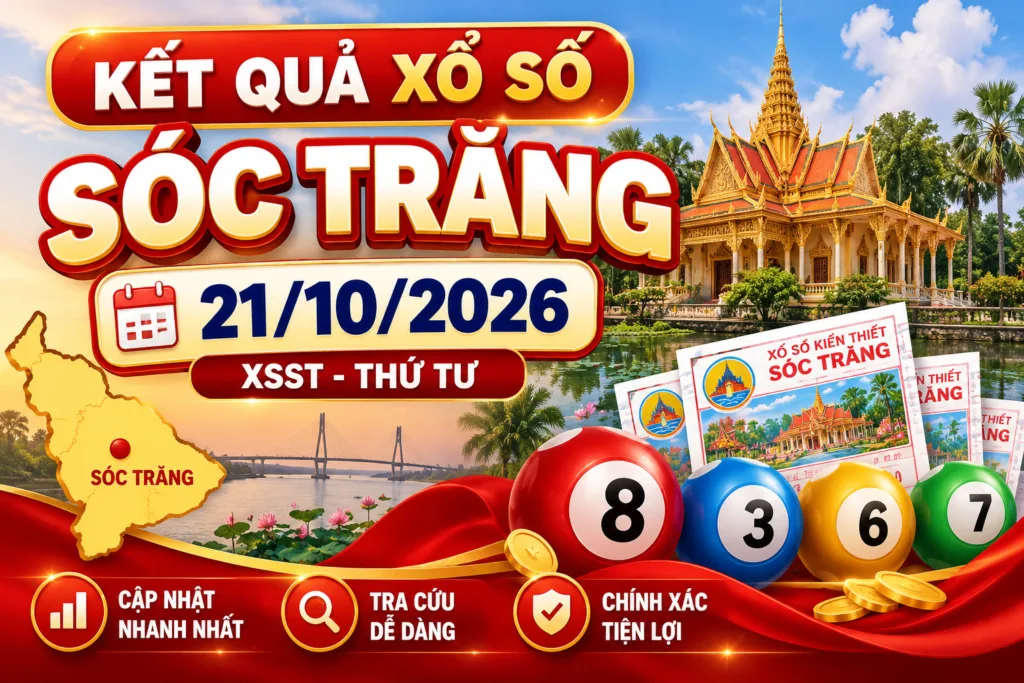 Kết Quả Xổ Số Sóc Trăng 21/10/2026