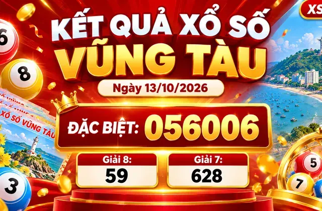 kết quả xổ số Vũng Tàu 13/10/2026