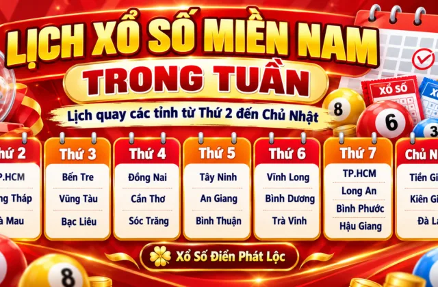Lịch Xổ Số Miền Nam Từ Thứ 2 Đến Chủ Nhật