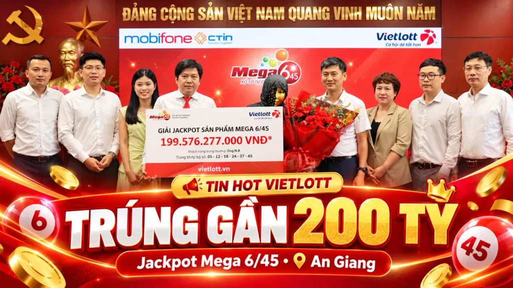 Phụ nữ An Giang trúng Vietlott gần 200 tỷ, lập kỷ lục Mega 6/45