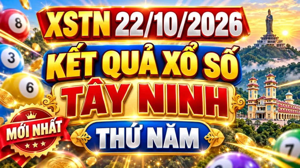 Kết Quả Xổ Số Tây Ninh 22/10/2026